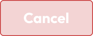 Cancel